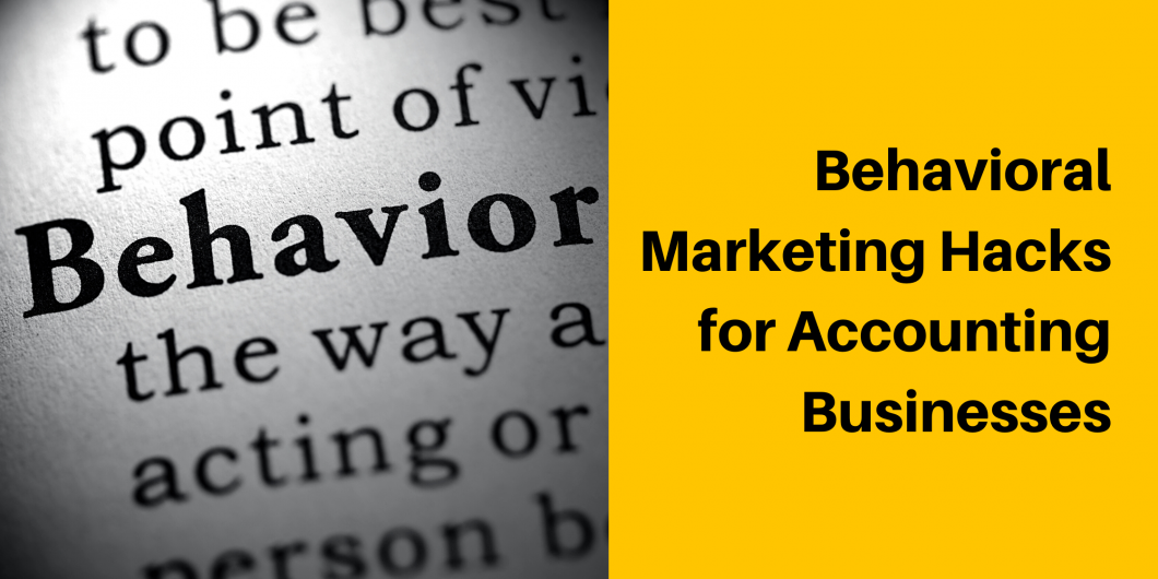 Behavioral marketing hacks for accounting firms