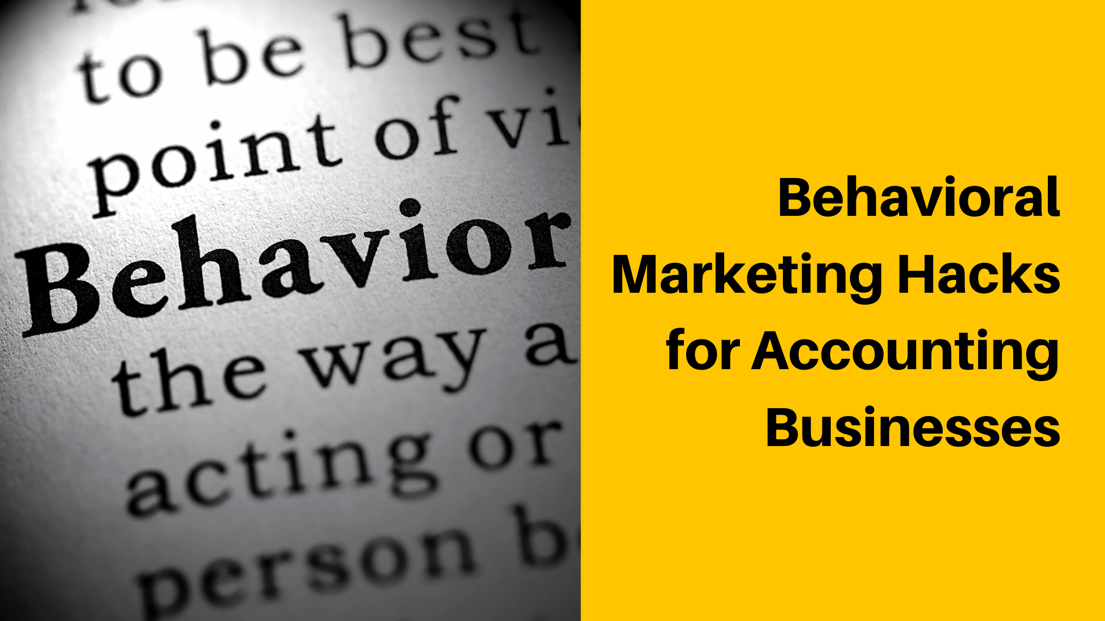 Behavioral Marketing Hacks that Accounting Firms can use